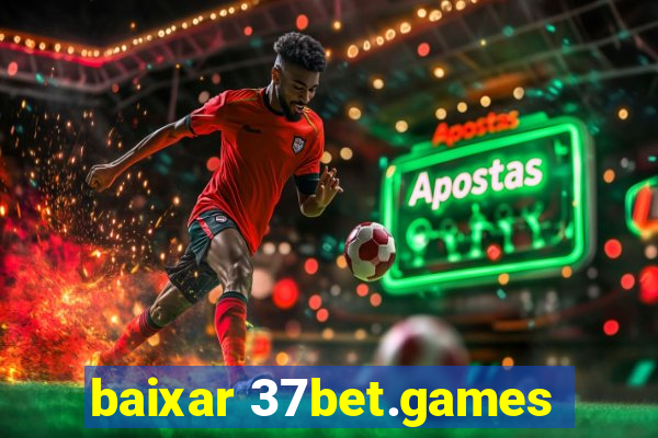 baixar 37bet.games